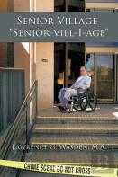 Senior Village ''Senior-Vill-I-Age''