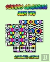 Seniors Colouring Book Two