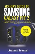 Senior'S Guide To Samsung Galaxy Fit 2