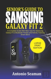 Senior'S Guide To Samsung Galaxy Fit 2