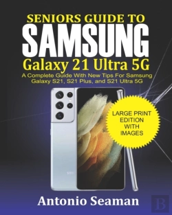 Bertrand.pt - Seniors Guide To  Samsung Galaxy S21 Ultra 5g