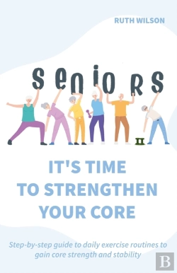 Bertrand.pt - Seniors It'S Time To Strengthen Your Core