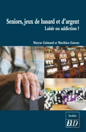 Seniors, Jeux De Hasard Et D'Argent : Loisir Ou Addiction ?