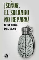 ¡Señor, El Soldado No Repara!