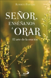 Señor Enseñanos A Orar