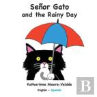 Senor Gato And The Rainy Day