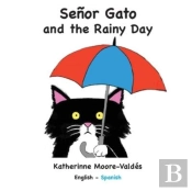 Senor Gato And The Rainy Day