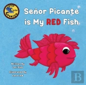 Senor Picante Is My Red Fish