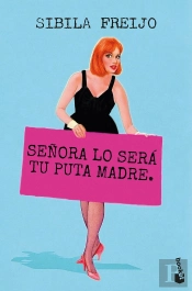 Señora Lo Sera Tu Puta Madre