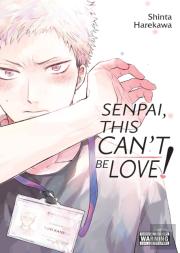 Senpai, This Canâ€™T Be Love!