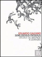 Sens Dessus Dessous ; L'Ecole Du Monde A L'Envers