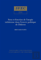 Sens Et Fonction De L'Utopie Tahitienne Dans L' Uvre Politique De Diderot