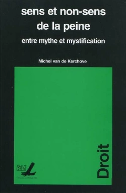 Bertrand.pt - Sens Et Le Non Sens De La Peine Entre Mythe Et Mystification