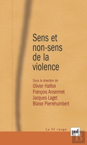 Sens Et Non-Sens De La Violence
