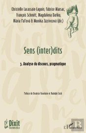 Sens (Inter)Dits Tome 3 : Analyse Du Discours, Pragmatique