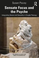 Sensate Focus And The Psyche