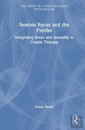 Sensate Focus And The Psyche