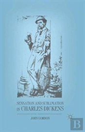 Sensation And Sublimation In Charles Dickens