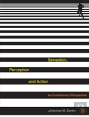 Sensation Perception & Action