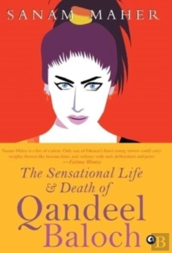 Bertrand.pt - Sensational Life And Death Of Qandeel Baloch