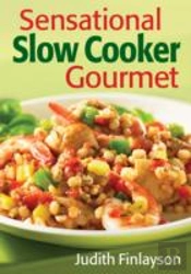 Sensational Slow Cooker Gourmet