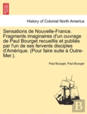 Sensations De Nouvelle-France. Fragments
