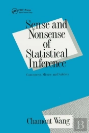 Sense And Nonsense Of Statistical Inference