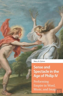 Bertrand.pt - Sense And Spectacle In The Age Of Philip Iv