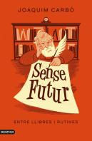Sense Futur