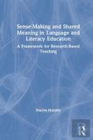 Sense-Making And Shared Meaning In Language And Literacy Education