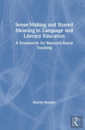 Sense-Making And Shared Meaning In Language And Literacy Education