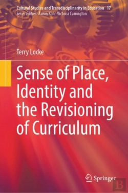 Bertrand.pt - Sense Of Place, Identity And The Revisioning Of Curriculum