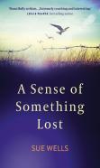 Sense Of Something Lost, A