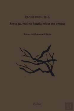 Bertrand.pt - Sense Tu, Mai No Hauria Mirat Tan Amunt