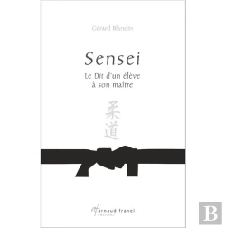 Bertrand.pt - Sensei : Le Dit D'Un Eleve A Son Maitre