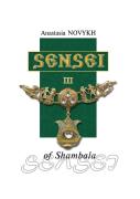 Sensei Of Shambala. Book 3