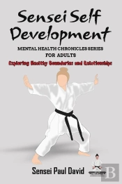 Sensei Self Development Mental Health Chronicles Series
