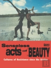 Senseless Acts Of Beauty