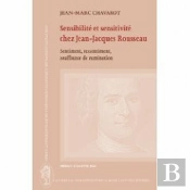 Sensibilité Et Sensitivité Chez Jean-Jacques Rousseau