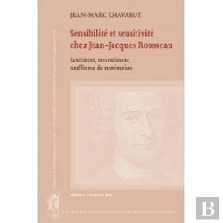 Bertrand.pt - Sensibilité Et Sensitivité Chez Jean-Jacques Rousseau
