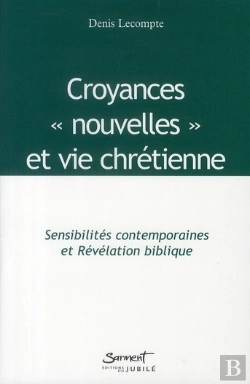 Bertrand.pt - Sensibilités Contemporaines ; Croyances Nouvelles Et Vie Chrétienne