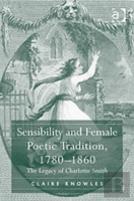Sensibility And Female Poetic Tradition, 1780â€“1860