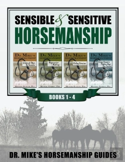 Bertrand.pt - Sensible & Sensitive Horsemanship - Dr. Mike'S Horsemanship Guides