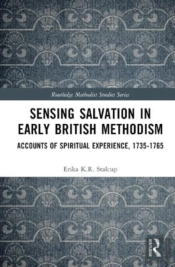 Sensing Salvation In Early British Methodism