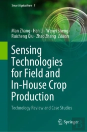 Sensing Technologies For Field And In-House Crop Production