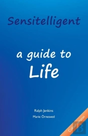 Sensitelligent - A Guide To Life