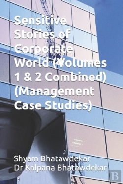 Bertrand.pt - Sensitive Stories Of Corporate World (Volumes 1 & 2 Combined) (Management Case Studies)