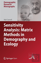 Sensitivity Analysis: Matrix Methods In Demography And Ecology