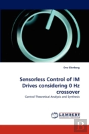 Sensorless Control Of Im Drives Considering 0 Hz Crossover
