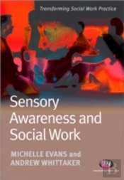 Sensory Awareness And Social Work